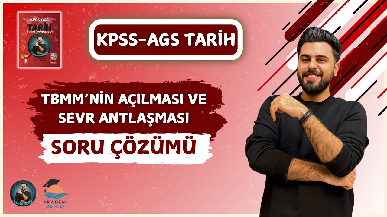 TBMM'NİN AÇILMASI VE SEVR ANTLAŞMASI - SORU ÇÖZÜMÜ 2026