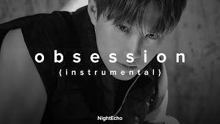 Exo - Obsession Slowed Reverb Instrumental
