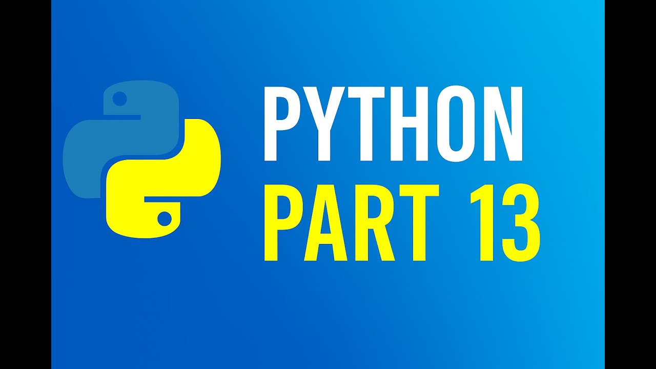 Programmin Python - Part 13 - YouTube