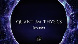 Ruby Waters - Quantum Physics (Lyrics)