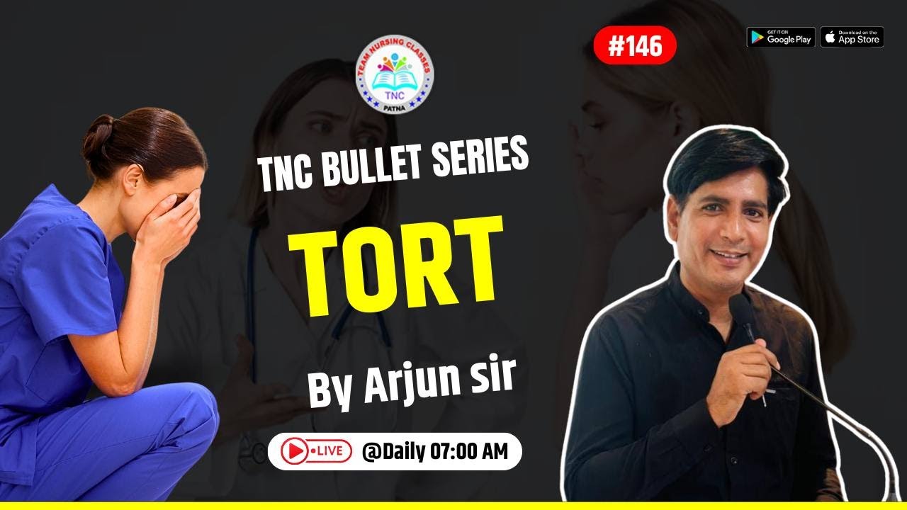 Tort || TNC Bullet Series # 146 || Most Important Topic || Daily 7.00 AM || NURSING EXAM ||
