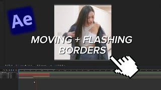 Moving + flashing Borders Tutorial on After Effects !! 