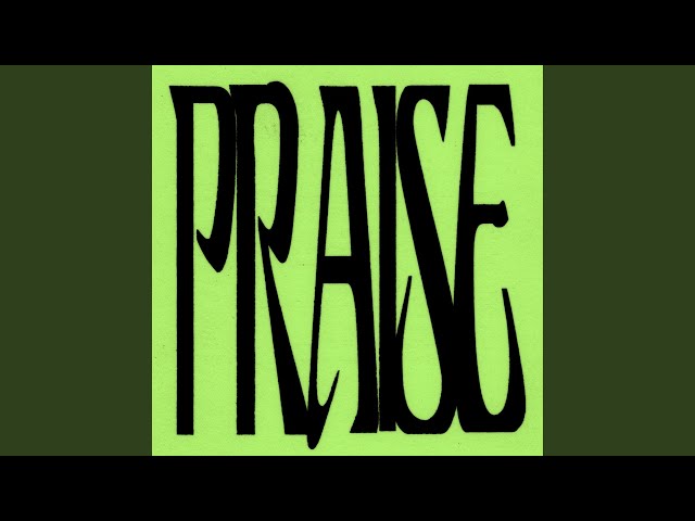 PRAISE! - YouTube