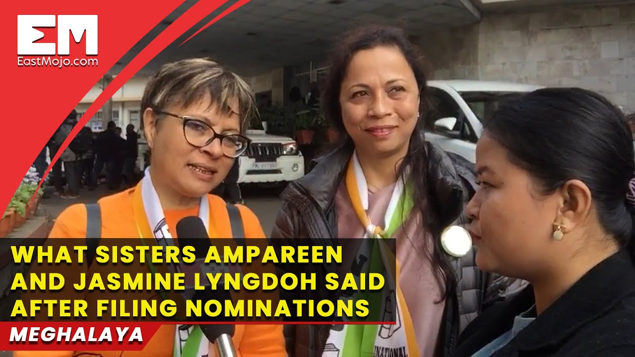 Meghalaya 2023 Lyngdoh sisters from Shillong file nominations