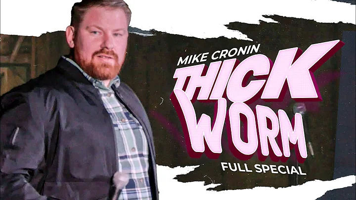 Mike Cronin: Thick Worm - Full Comedy Special