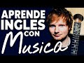 Aprende Inglés con Música  THINKING OUT LOUD BY ED SHEERAN INGLÉS Y ESPAÑOL