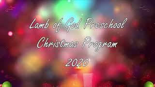 Lamb of God Lutheran Church and Preschool Christmas Program - Humble, Texas