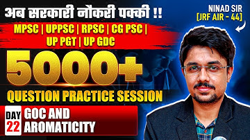GOC And Aromaticity | 5000+ Question Practice Session | Assistant Professor | Day 22