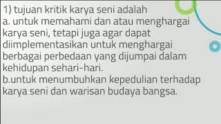 Sebutkan dan jelaskan tujuan, manfaat, serta fungsi kritik karya seni rupa