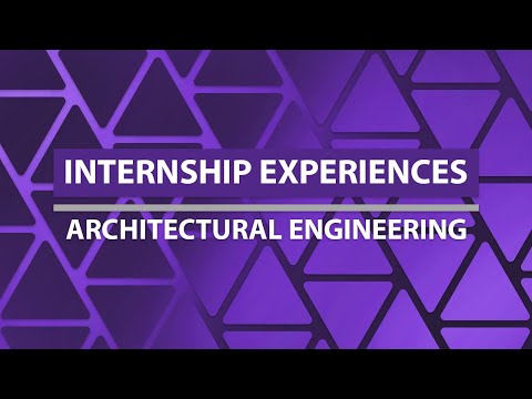 Architectural Engineering Internship Experiences