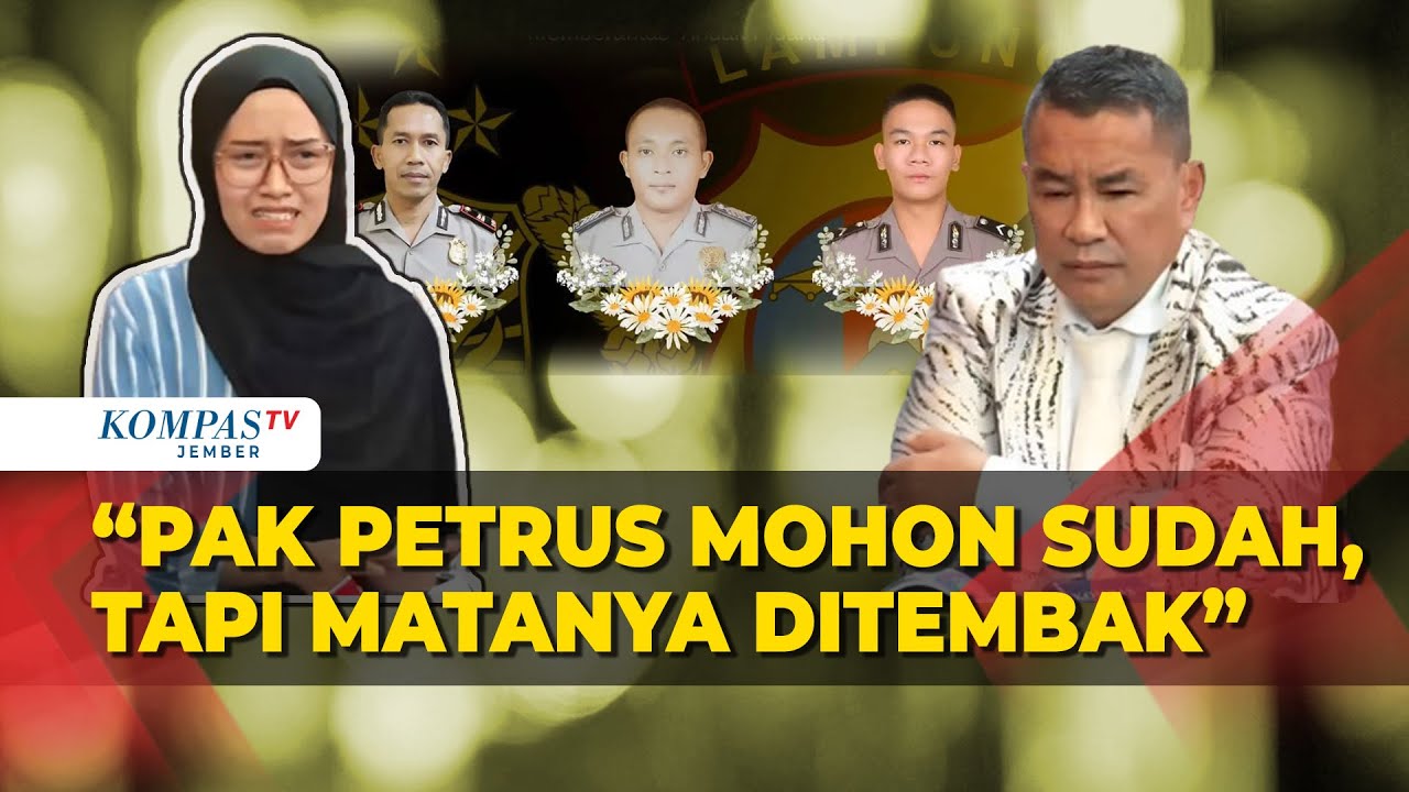 Terkuak! Kesaksian Putri Kapolsek Negara Batin: Pak Petrus Mohon-mohon, Tapi Malah Ditembak di Mata