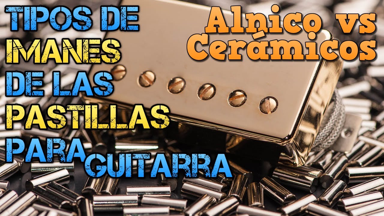 IMANES de las Pastillas de Guitarra Eléctrica ¿CUAL ELEGIR? TIPOS y