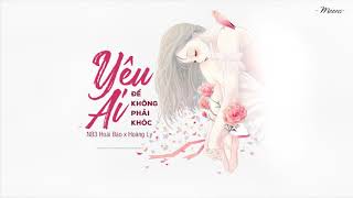 Yêu Ai (Yêu Ai Để Không Phải Khóc) - NB3 Hoài Bảo x Hoàng Ly「Lyrics Video」Meens