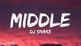 Dj Snake - MIDDLE (Lyrics)🎵 feat. Bipolar Sunshine