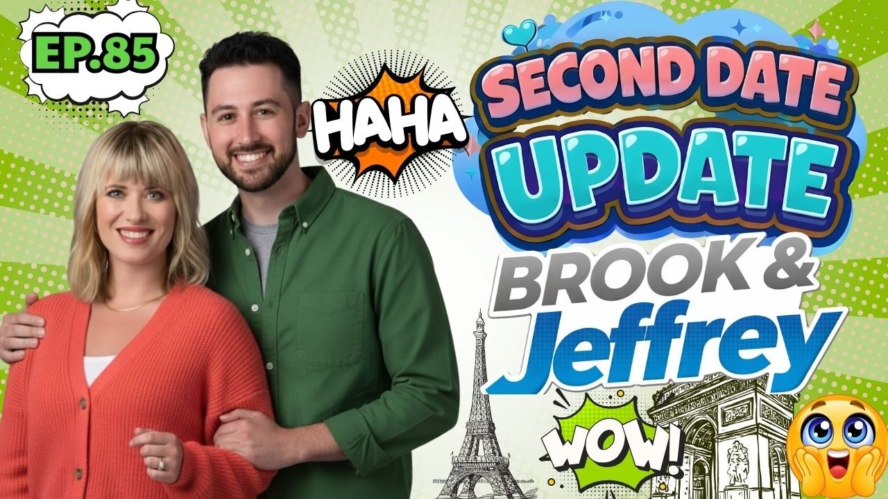 Brooke And Jeffrey Second Date Update | Ep.85 | The Chemistry Was Real… So Why Did He Ghost? 😶