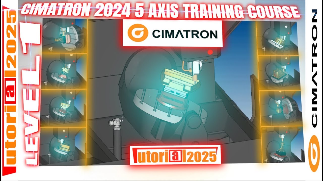 CIMATRON 2024 5 AXIS TRAINING