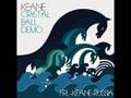 Keane - Crystal Ball Demo