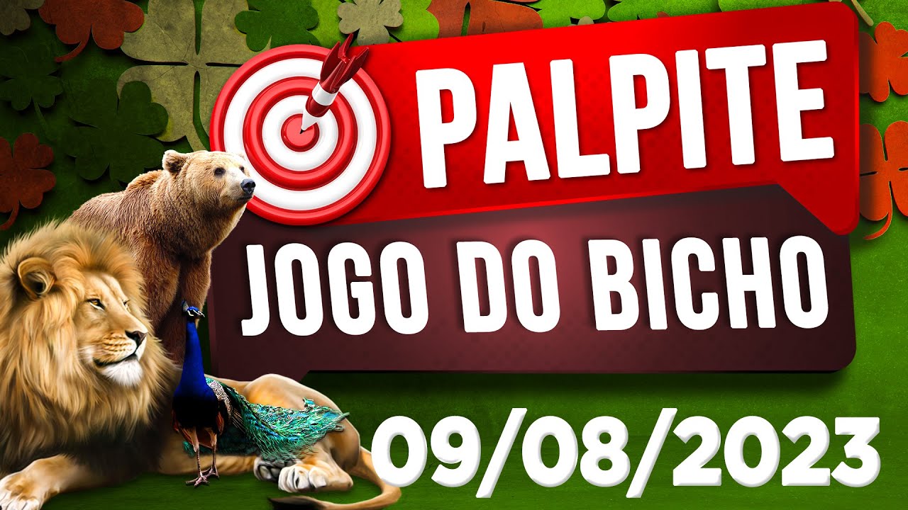 Palpites para jogo do bicho de Quarta-feira 09/08/2023 