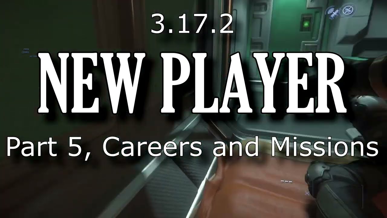 Star Citizen New Player Guide Part 5 Careers And Missions YouTube Star Citizen New Player Guide Part 5 Careers And Missions YouTube