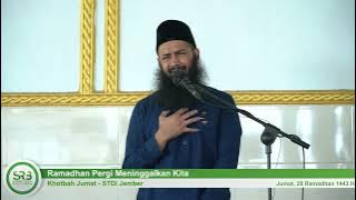 Ramadhan Pergi Meninggalkan Kita (Khotbah Jumat STDI) -  Ustadz Dr. Syafiq Riza Basalamah, M.A