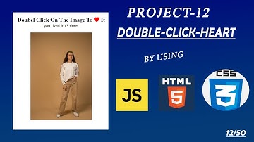 Double Click Heart show by using JavaScript project (Html, CSS, JS) project- #12