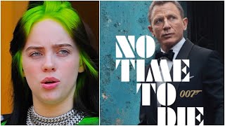 Why Billie Eilish To Sing James Bond Theme Song For 'No Time To Die'