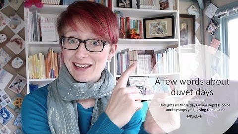A few words about duvet days due to depression or anxiety