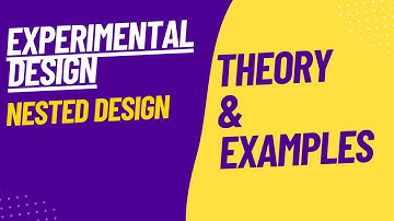 18--Nested Design in Experimental design. Theory, Examples #nesteddesign