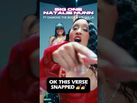 OK THIS VERSE SNAPPED 🔥 | Natalie Nunn – BIG ONE #newmusic #rap #femalerapper #hiphop #rapper