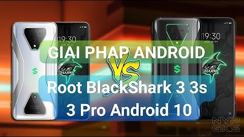 Unlock Bootloader Root Black Shark 1 2 2 Pro 3 3S 3 Pro Helo Android 10 JOYUI 11