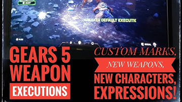 GEARS 5 WORLD PREMIERE, ALL AVAILABLE WEAPON EXECUTIONS,CUSTOM MARKS,WEAPONS, CHARACTERS,EXPRESSIONS