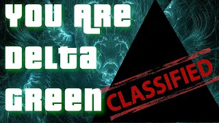 You are Delta Green: An Agent Introductory video