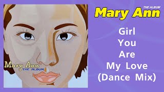 Mary Ann - Girl You Are My Love (Dance Mix) | Dance FM #dance