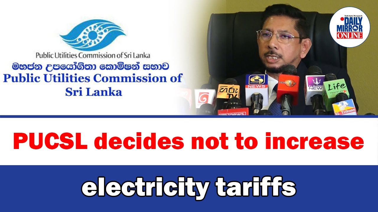PUCSL decides not to increase electricity tariffs