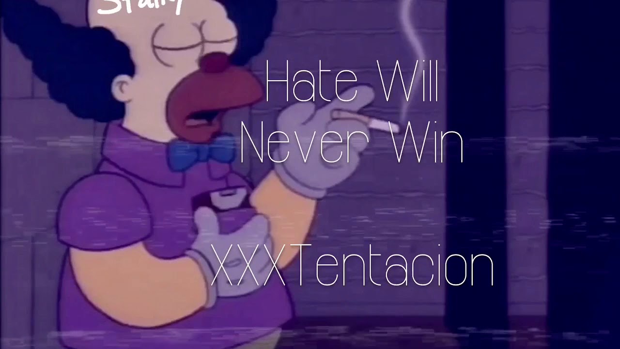 XXXTentacion - Hate Will Never Win - YouTube.