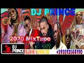 NIGERIA NEW MIX JANUARY MIX 2020 | DJ PRINCE | NAIRA MARLEY, ZLATAN, BURNA BOY, TIWA SAVAGE, WIZKID