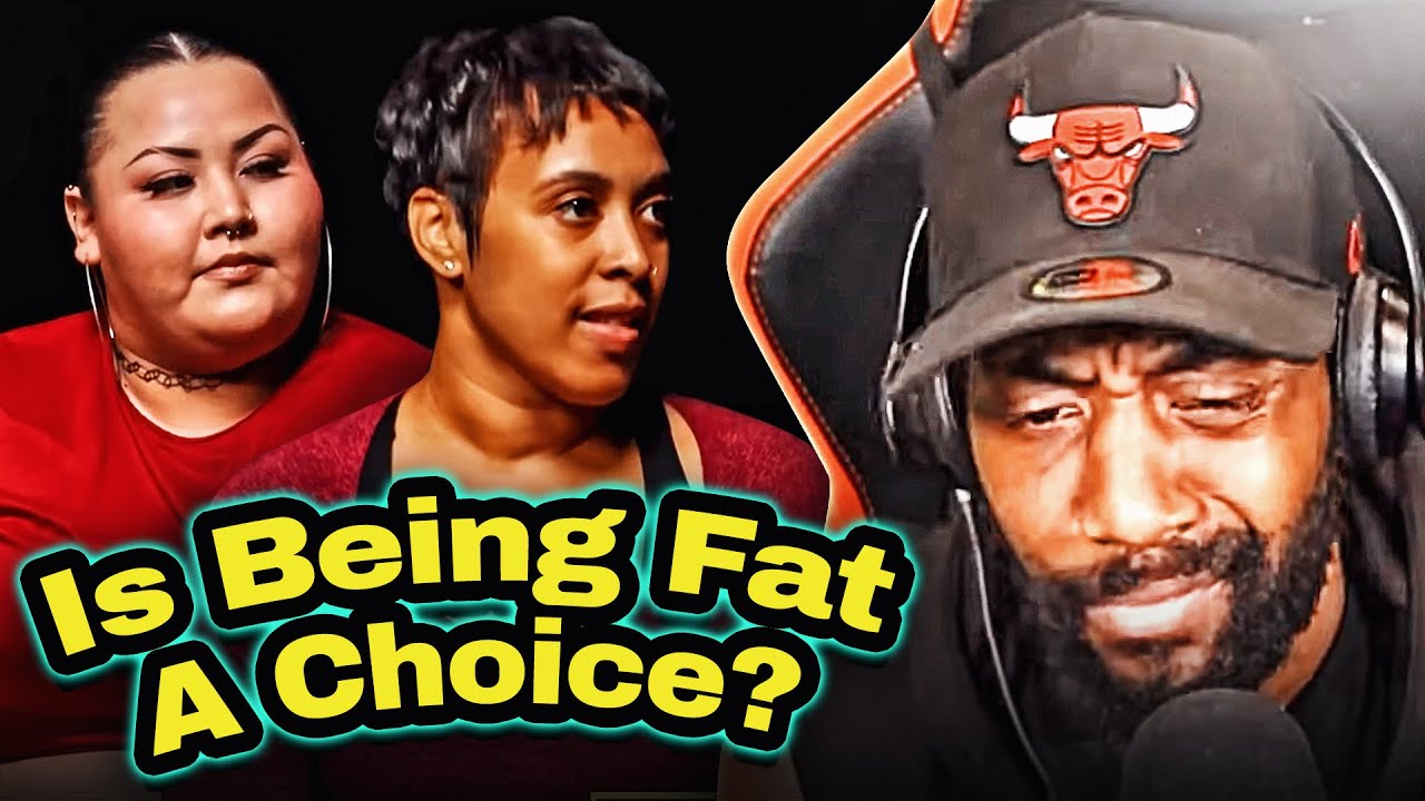 IS BEING FAT A CHOICE? FIT WOMEN VS FAT WOMEN | RANTS REACTS