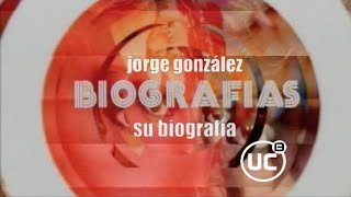 Biografías - Jorge González (2 de Octubre, 2002) [Completo, 1080p60fps NTSC, Canal 13]