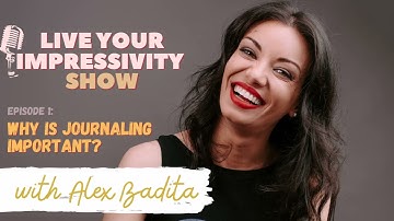 WHY IS JOURNALING IMPORTANT - PODCAST EPISODE 1