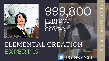 【DDR】ESP17 Elemental Creation 999,800 player:GINXYASU