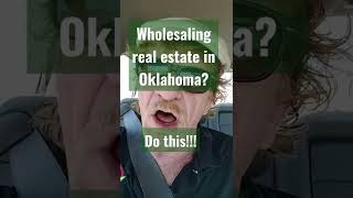 how to legally wholesale real estate in Oklahoma