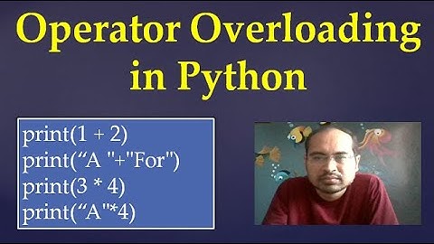 52. Operator Overloading in Python