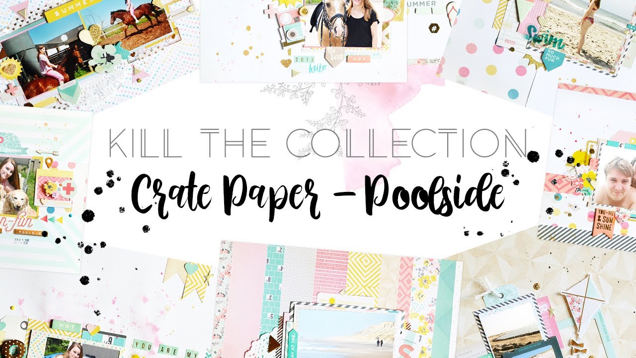 Kill The Collection: Crate Paper - Poolside