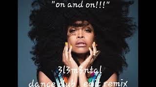 Erykah Badu - On & On - Elemental dance club (edit remix)
