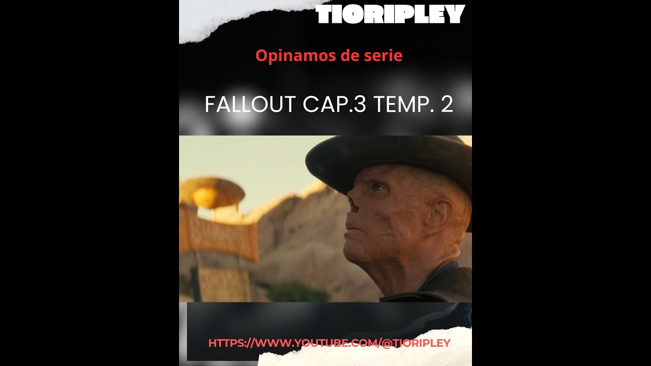 Opinamos serie Fallout Temp 2 cap 3