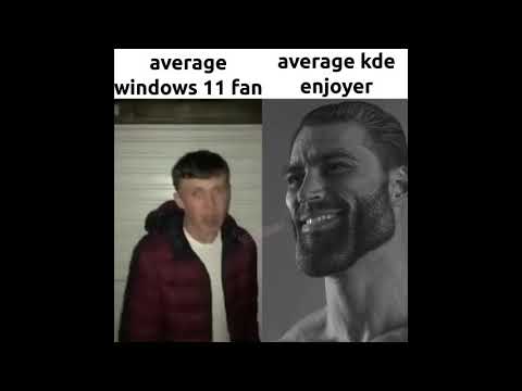 average windows 11 fan vs average kde enjoyer