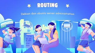 BAB 16 ROUTING || Administrasi Sistem Jaringan