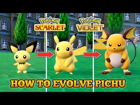How To Evolve Pichu Into Pikachu And Raichu In Pokemon Scarlet and Violet