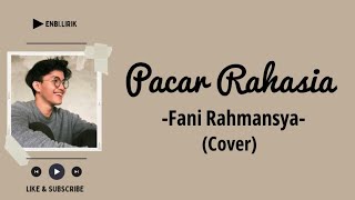 Pacar Rahasia (Cappucino)-Fani Rahmansya Cover (Lirik)