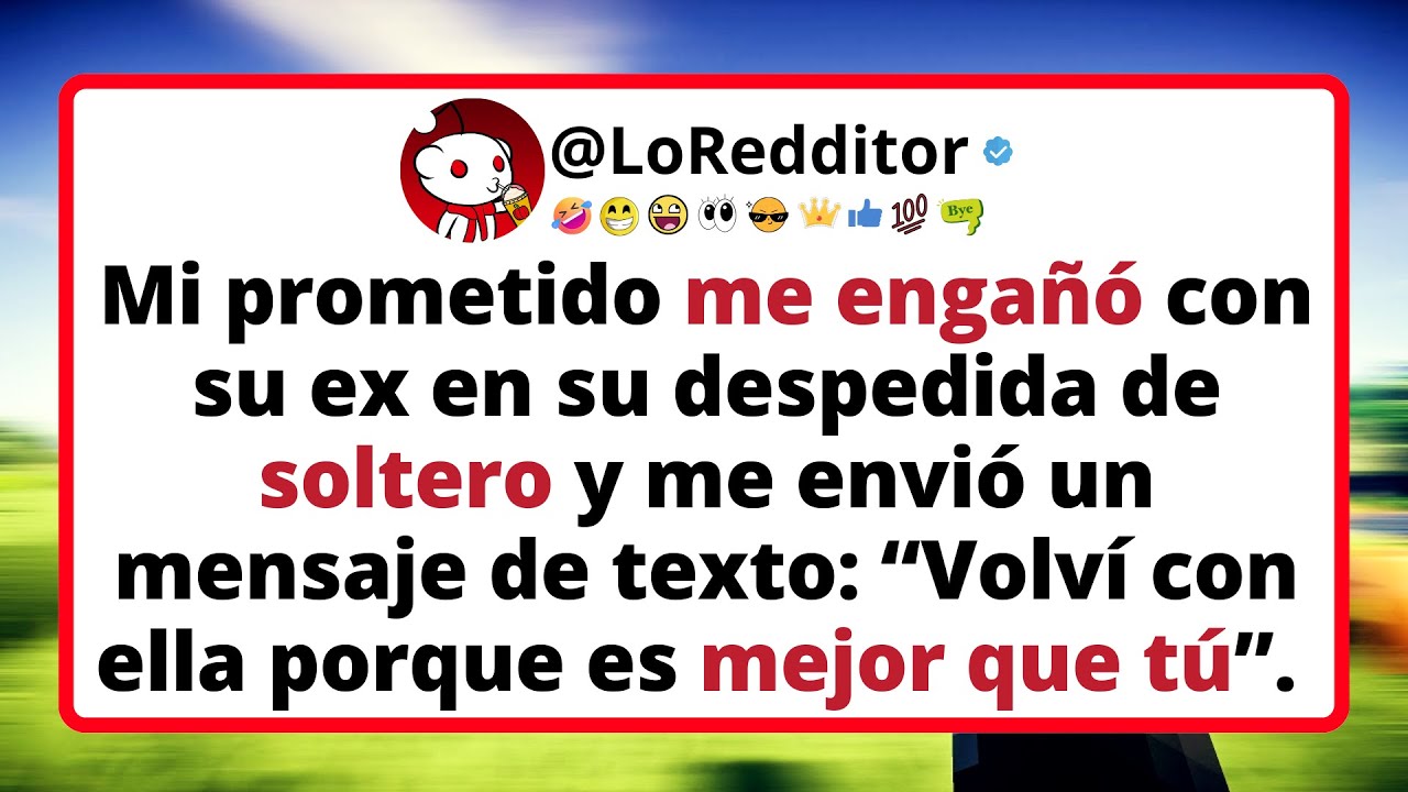 Mi prometido ME ENGAÑÓ con su ex en su despedida de soltero y me envió un mensaje de texto...
